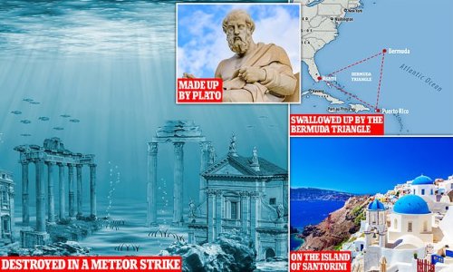 Unravelling the mystery of Atlantis: The top five theories about the Lost City – from it being swallowed up by the Bermuda Triangle to never existing at ALL