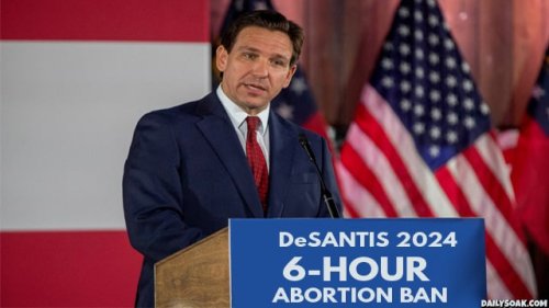Ron DeSantis Proposes 6-Hour Abortion Ban If Elected President