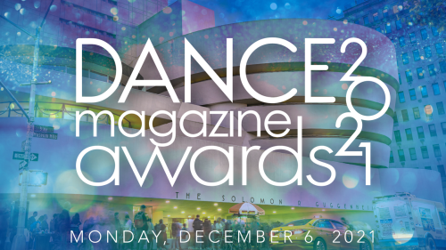 Announcing the 2021 Dance Magazine Award Honorees