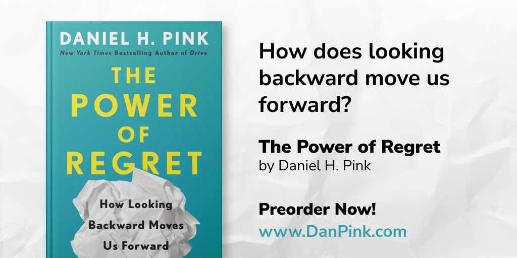 The Power of Regret | Daniel H. Pink