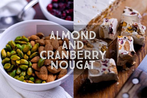 How to make Homemade Almond and Cranberry Nougat