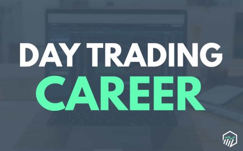 Day Trading as a Career
