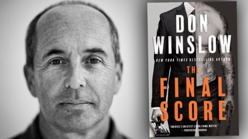 Crime Novelist Don Winslow Unretires For ‘The Final Score’