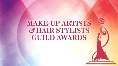 Make-Up Artists & Hair Stylists Guild Awards Sets 2027 Date & Timeline