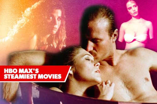 The Steamiest Steamy Movies on HBO Max: February 2023 Edition