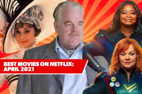 12 Best New Movies On Netflix April 2021 S Freshest Films To Watch Flipboard