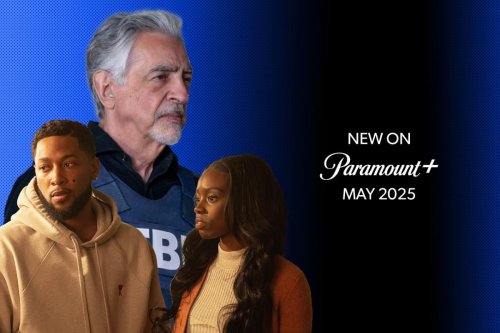 New On Paramount+ May 2025: (Now With Showtime, Too!)
