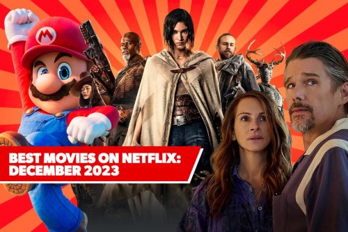 11 Best New Movies on Netflix: December 2023’s Freshest Films to Watch