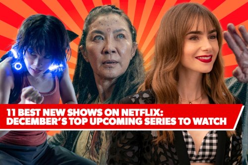 11 Best New Shows on Netflix: December 2022’s Top Upcoming Series to Watch