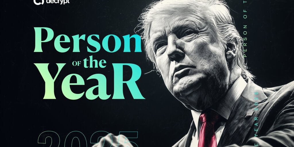 Decrypt’s 2025 Person of the Year: President Donald Trump