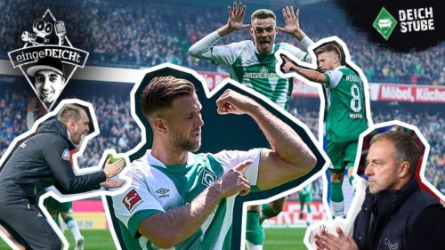 Der SV Werder Bremen ist wieder wer – und jetzt muss Niclas Füllkrug einfach zur WM! | eingeDEICHt Folge 14