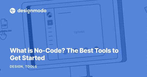 What is No-Code? The Best Tools to Get Started