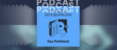 PodcastPodcast | Das Politikteil – Der Politik-Podcast der Zeit | detektor.fm – Das Podcast-Radio