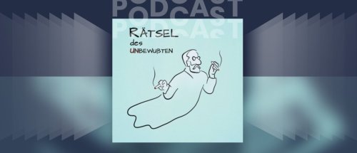 PodcastPodcast | Rätsel des Unbewußten – Wie tickt der Mensch? | detektor.fm – Das Podcast-Radio