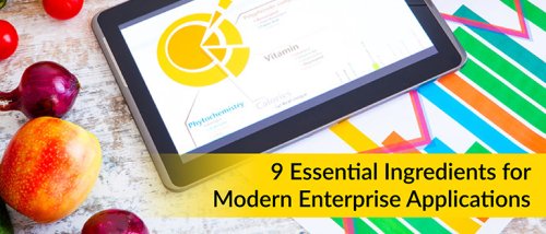9 Essential Ingredients for Modern Enterprise Applications - DevOps.com