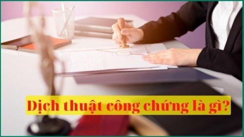 Dịch thuật công chứng là gì? Quy trình chuẩn, giá tốt số #1.