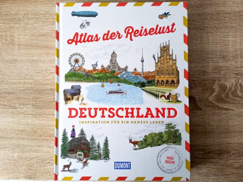 Rezension: DuMont Bildband Atlas der Reiselust Deutschland - Die bunte Christine