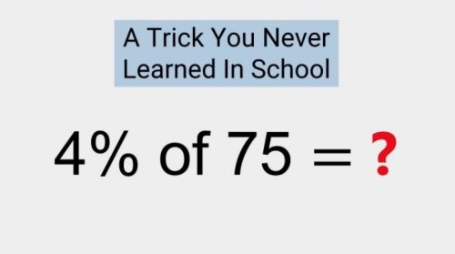 This Simple Hack For Calculating Percentages Might Change The Way You Do Math Forever