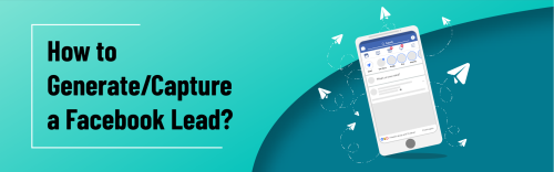 How to Generate/Capture a Facebook Lead 2021? - Digi Rater