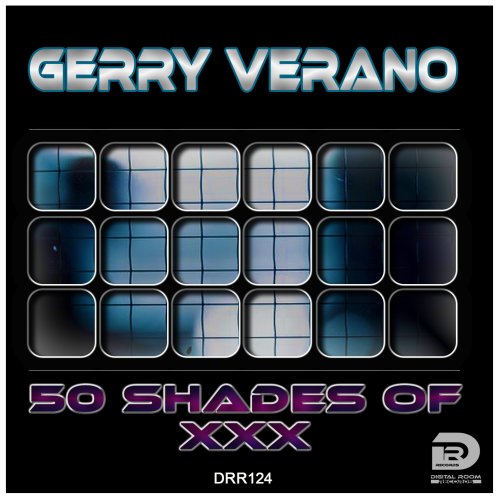 Gerry Verano returns back with a brand-new EP called "50 Shades of XXX" - Digital Room Records