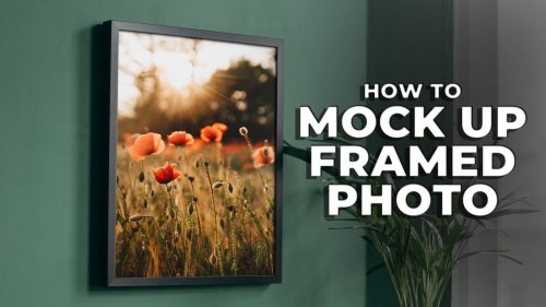 How to create a mock-up of a framed photograph in Photoshop to help you sell more prints - DIY Photography