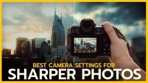 Use these ten settings for super-sharp photos