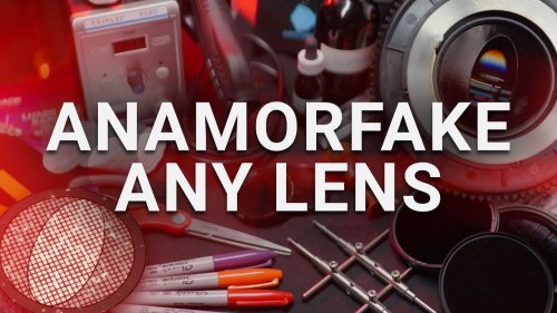 The complete guide - How to turn any lens into an "anamorfake"