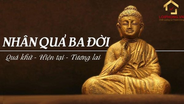 Nhân quả ba đời - Hạt giống ở quá khứ, thành quả trong tương lai - cover
