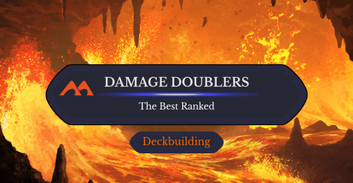 The 41 Best Damage Doubler Cards in Magic Ranked