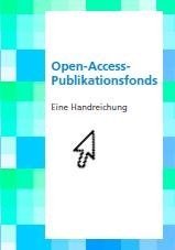Ratgeber zu Open-Access-Publikationsfonds — e-teaching.org