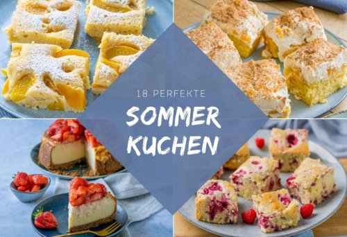 18 Sommerkuchen, die du lieben wirst
