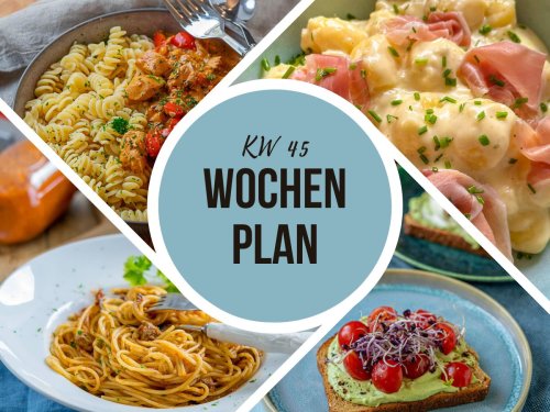 Wochenplan KW 45 – unser Essensplan für die ganze Woche