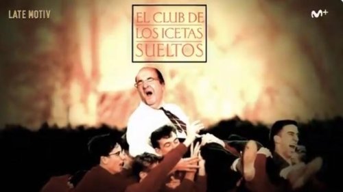 "El club de los Icetas sueltos": la parodia de 'Late Motiv' al poema del socialista catalán