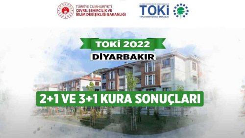TOKİ Diyarbakır Ergani Bismil Çermik Silvan Kulp Hani Cüngüş konut projesi kura çekilişi sonuçları 2022 isim listesi