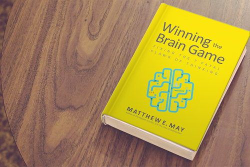 'Winning the Brain Game' Will Help Fix Your Fatal Flaws of Thinking