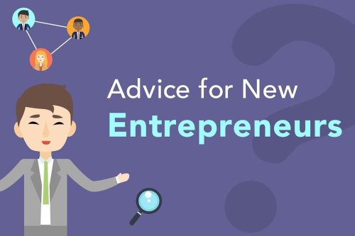 Advice, Tips and Tricks for New Entrepreneurs