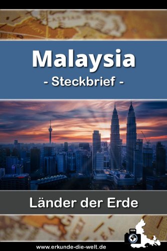 Steckbrief Malaysia, Asien | Erkunde die Welt