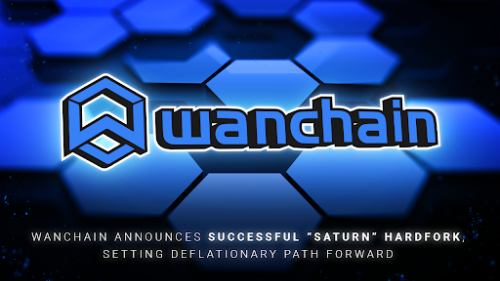 Wanchain Announces Successful “Saturn” Hard Fork Setting Deflationary Path Forward￼
