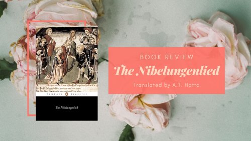 Book Review: The Nibelungenlied translated by A.T. Hatto
