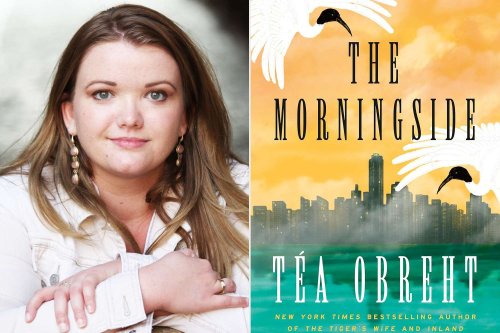 The Morningside author Téa Obreht on the books that have shaped her life