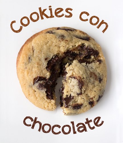 Buenas no, buenísimas: cookies con chocolate. ¡Puro placer!