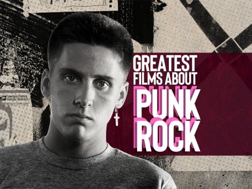 The 10 greatest films about punk rock