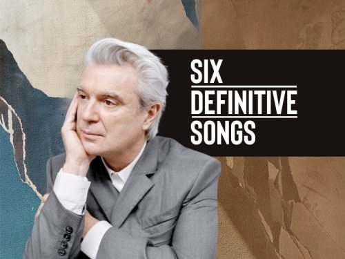 Six Definitive Songs: The ultimate beginner's guide to David Byrne
