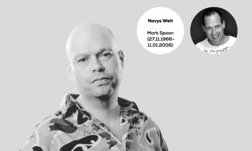 Novys Welt – Mark Spoon (27.11.1966 – 11.01.2006)