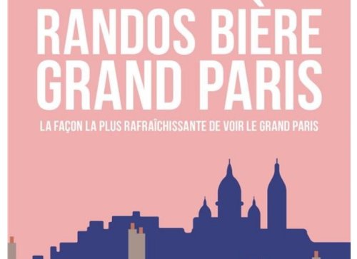 Guide : Randos bière Grand Paris