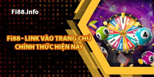 Fi88 🎲 | Link Vào Trang Chủ (Fi 88) Chính Thức Hiện Nay