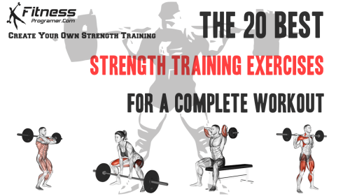 20 Best Strength Training Exercises For A Complete Workout