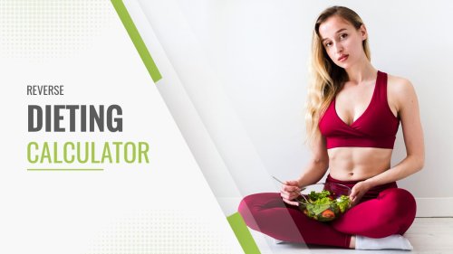 Reverse Dieting Calculator – Fitness Volt