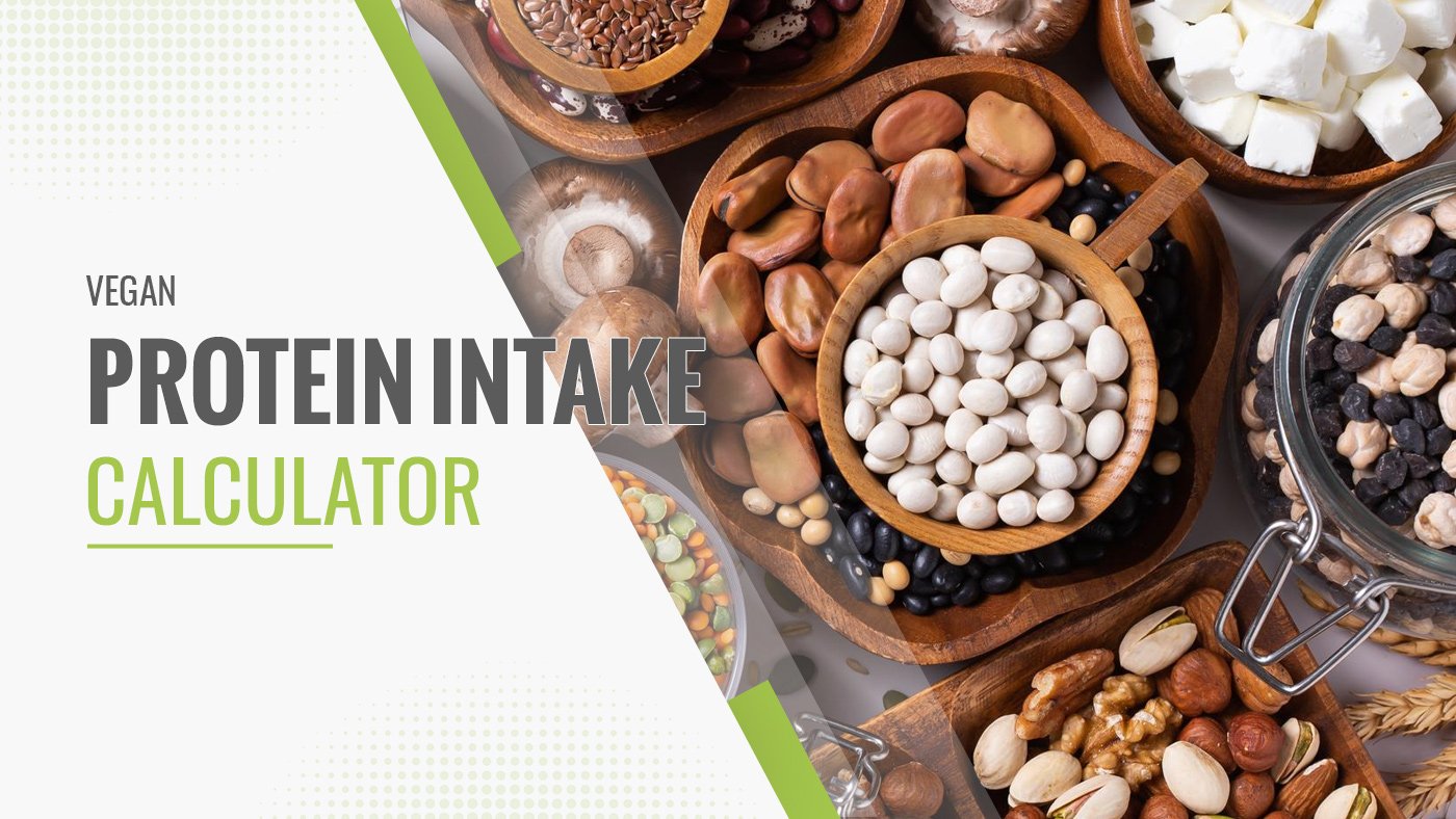 Vegan Protein Calculator Discover Your Optimal Daily Protein Goals