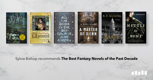 The Best Fantasy Novels of the Past Decade, recommended by Sylvia Bishop